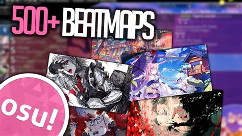500+ Beatmap Pack Download (RANKED MAPS) .